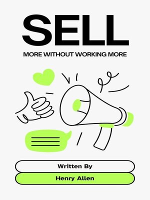cover image of Sell ​​More Without Working More